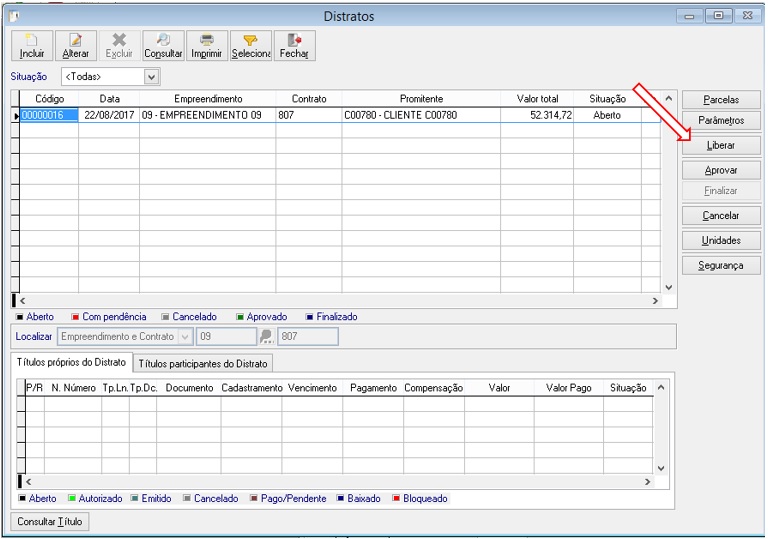 Antes de gerar para o financeiro, as parcelas configuradas no item Parcelamento do Distrato, o registro deverá ser aprovado.