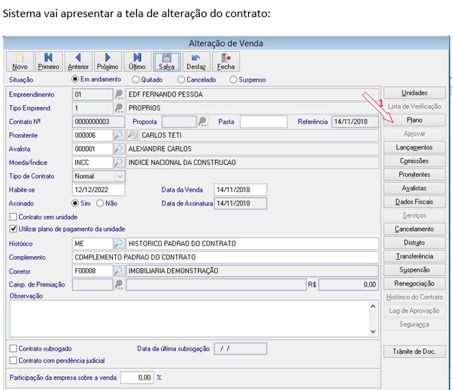 2.3. Incluindo um plano de pagamento no contrato de venda: Para Incluir o plano de venda no contrato criado, você precisa