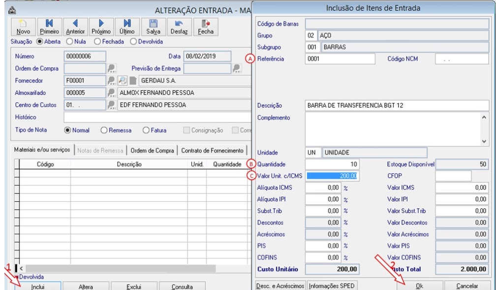 Depois do registro salvo, vamos clicar em incluir para adicionar os itens: