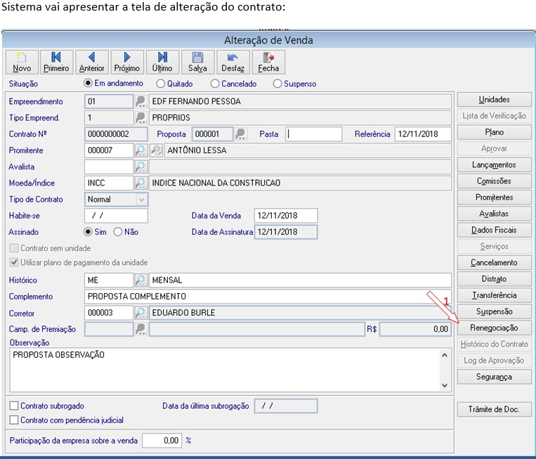 2.5. Realizando uma renegociação do contrato: Para realizar uma renegociação de um contrato em andamento você deve acessar o