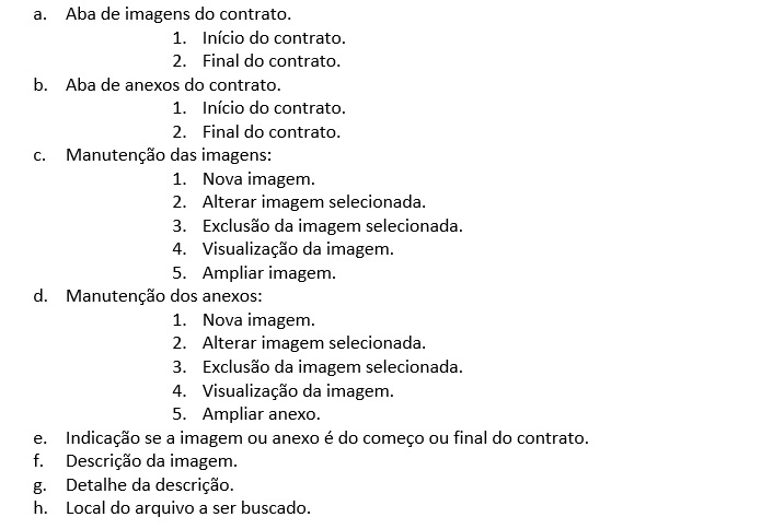 2.8. Vistoria do imóvel: Nessa rotina você tem a oportunidade de gravar anexos e imagens no começo e no final do contrato,