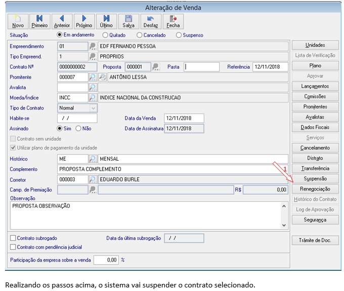 2.6. Realizando a suspensão do contrato: Para realizar a suspensão do contrato em andamento você deve acessar o seguinte