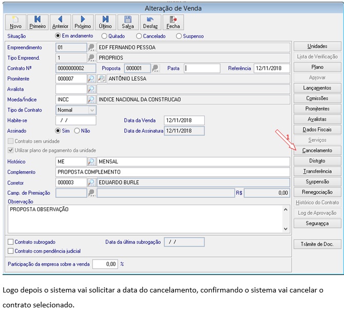 2.8. Realizando o cancelamento do contrato: Para realizar o cancelamento do contrato em andamento você deve acessar o