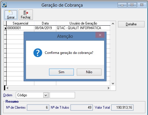 Em seguida o sistema vai solicitar uma confirmação: