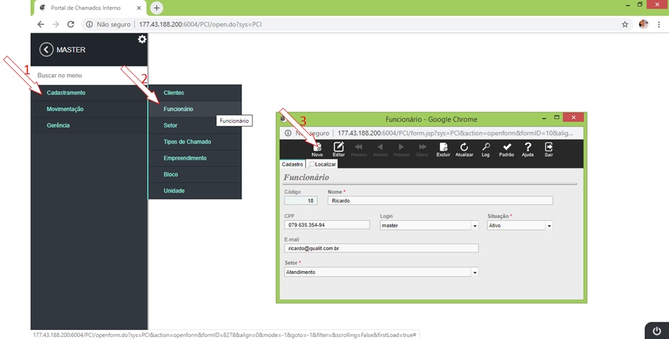 Acesse o seguinte menu: Cadastramento | Funcionário | Novo: