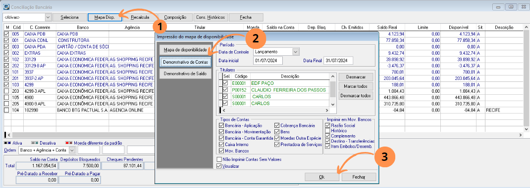 Mapa de disponibilidade – Demonstrativo de Contas: - Em seguida o sistema vai abrir a seguinte tela: