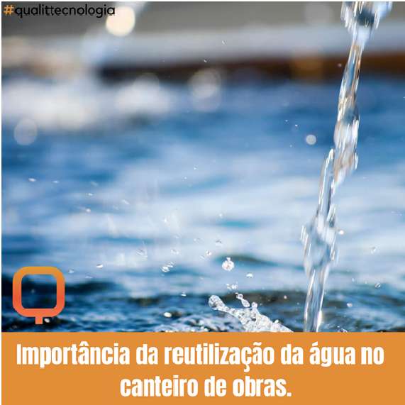 Importância de reutilização da água no canteiro de obras.
