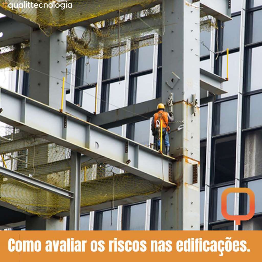 Como avaliar os riscos nas edificações.