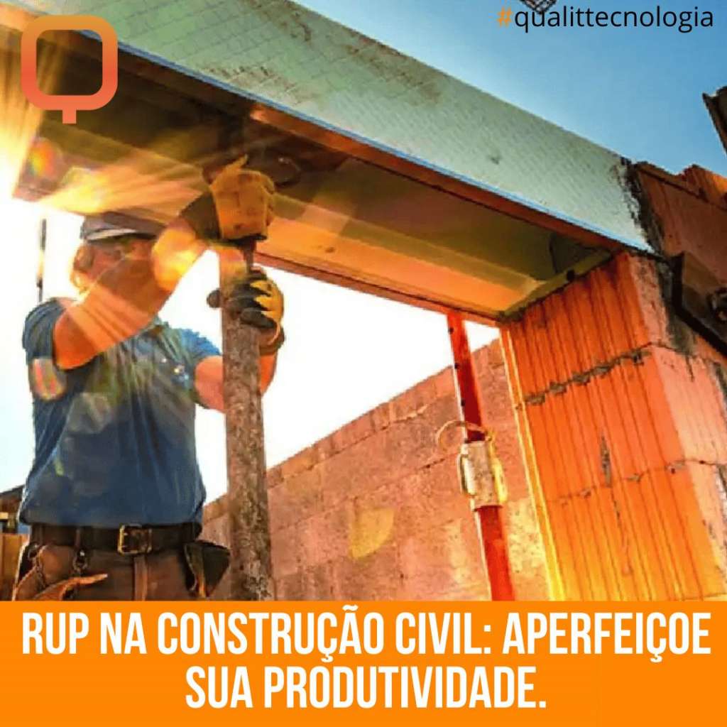 RUP na Construção Civil: Aperfeiçoe sua Produtividade.