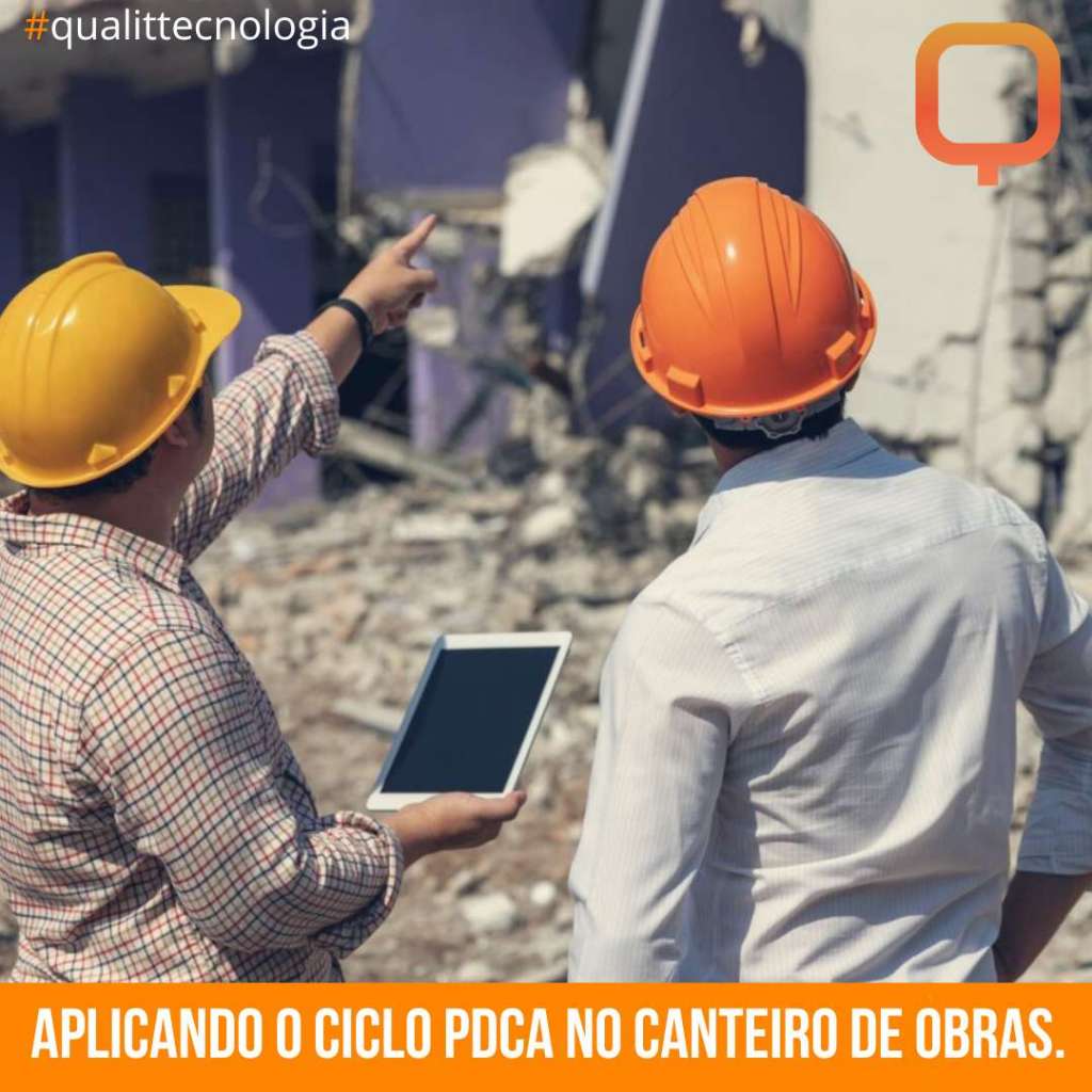 Aplicando o ciclo PDCA no canteiro de obras.