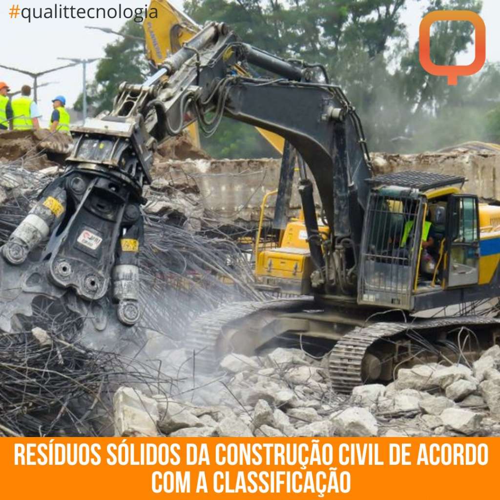 Resíduos sólidos da construção civil de acordo com a classificação.